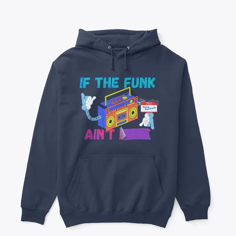 If The Funk Ain't Fake